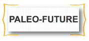 Paleo Future
